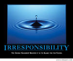 irresponsibility