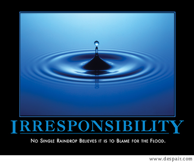 irresponsibility