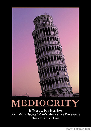 mediocrity